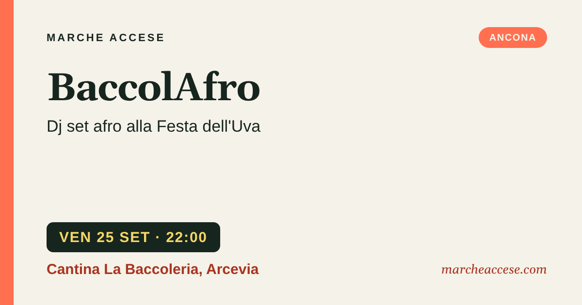 BaccolAfro | dj set afro alla Festa dell'Uva, venerdì 25 settembre 2026, Cantina La Baccoleria, Arcevia