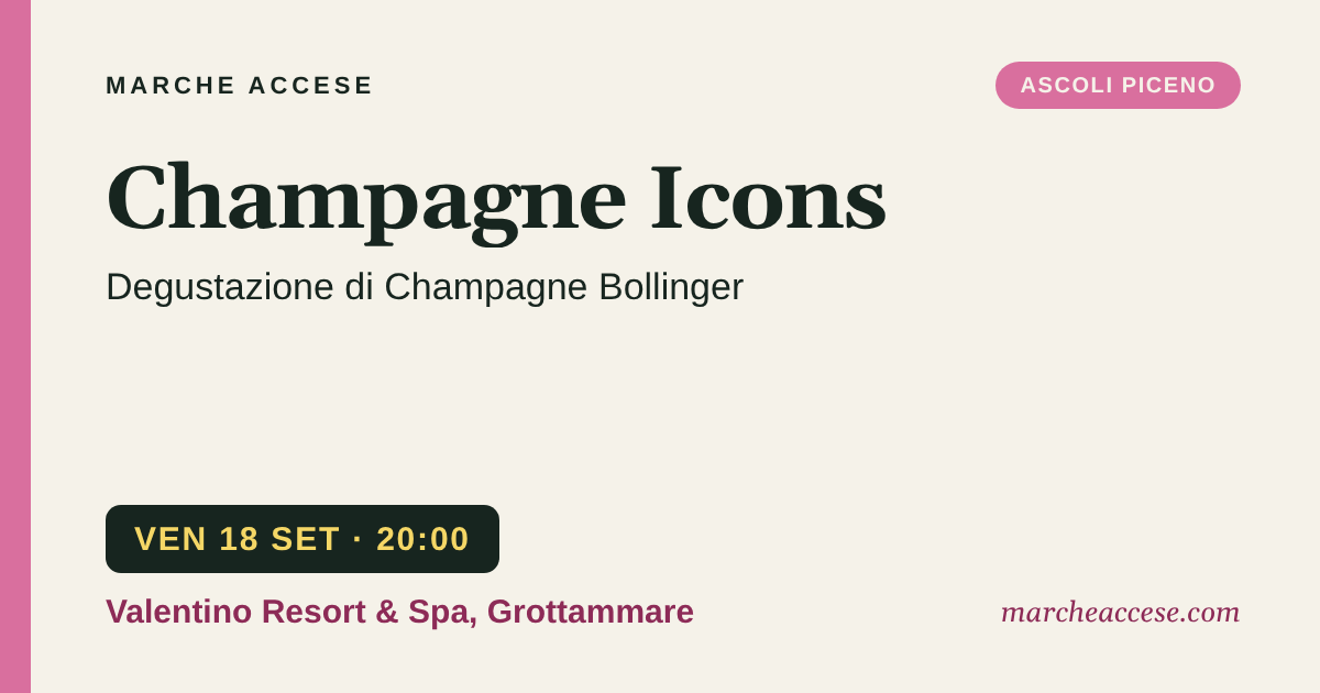 Champagne Icons | degustazione di Champagne Bollinger, venerdì 18 settembre 2026, Valentino Resort & Spa, Grottammare