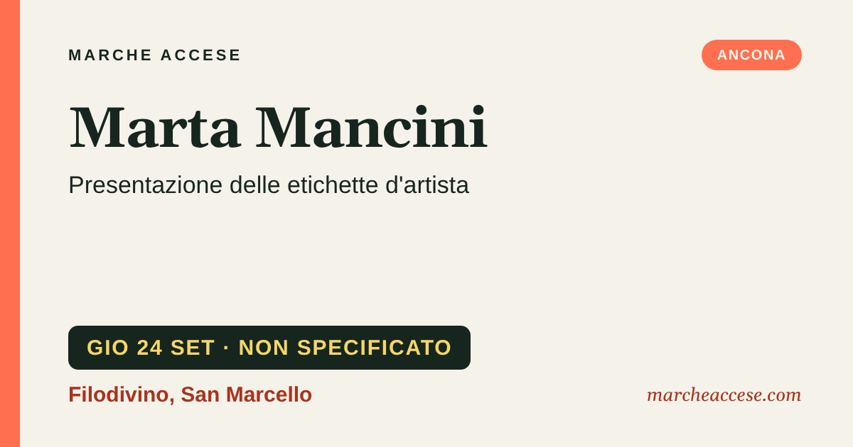 Marta Mancini | presentazione delle etichette d'artista, giovedì 24 settembre 2026, Filodivino, San Marcello
