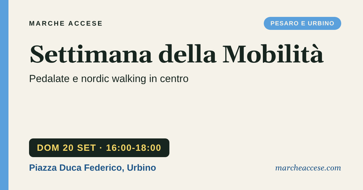 Settimana della Mobilità | pedalate e nordic walking in centro, domenica 20 settembre 2026, Piazza Duca Federico, Urbino
