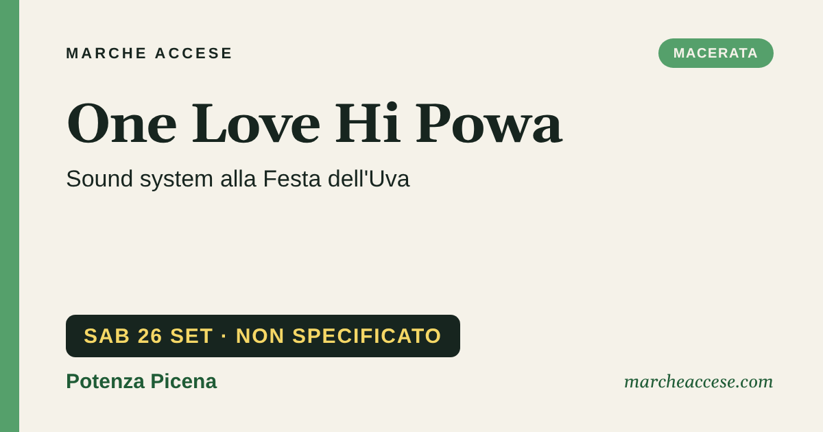 One Love Hi Powa | sound system alla Festa dell'Uva, sabato 26 settembre 2026, Potenza Picena