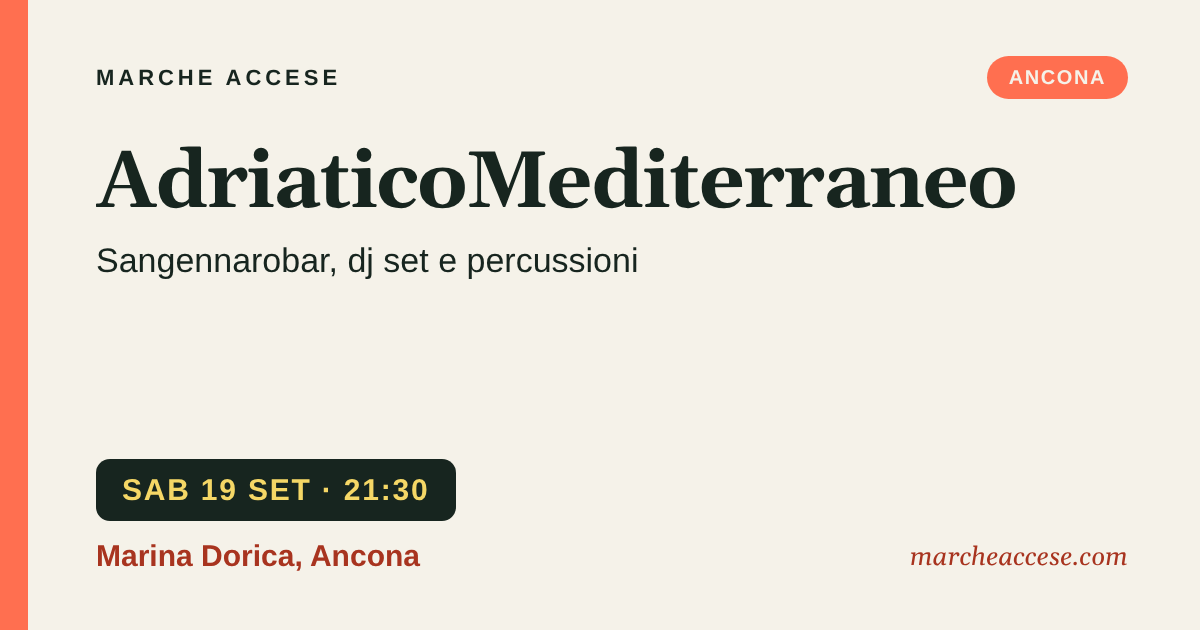 AdriaticoMediterraneo | Sangennarobar, dj set e percussioni, sabato 19 settembre 2026, Marina Dorica, Ancona