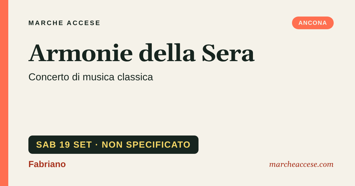 Armonie della Sera | concerto di musica classica, sabato 19 settembre 2026, Fabriano