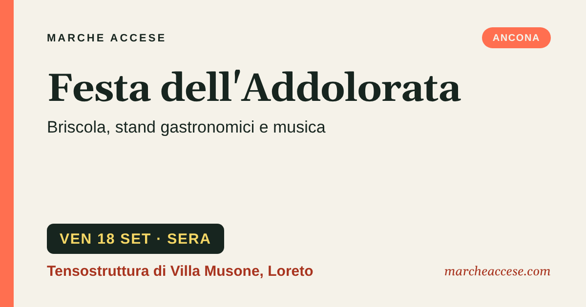 Festa dell'Addolorata | briscola, stand gastronomici e musica, venerdì 18 settembre 2026, Tensostruttura di Villa Musone, Loreto