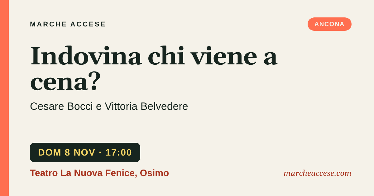 Indovina chi viene a cena? | Cesare Bocci e Vittoria Belvedere, domenica 8 novembre 2026, Teatro La Nuova Fenice, Osimo
