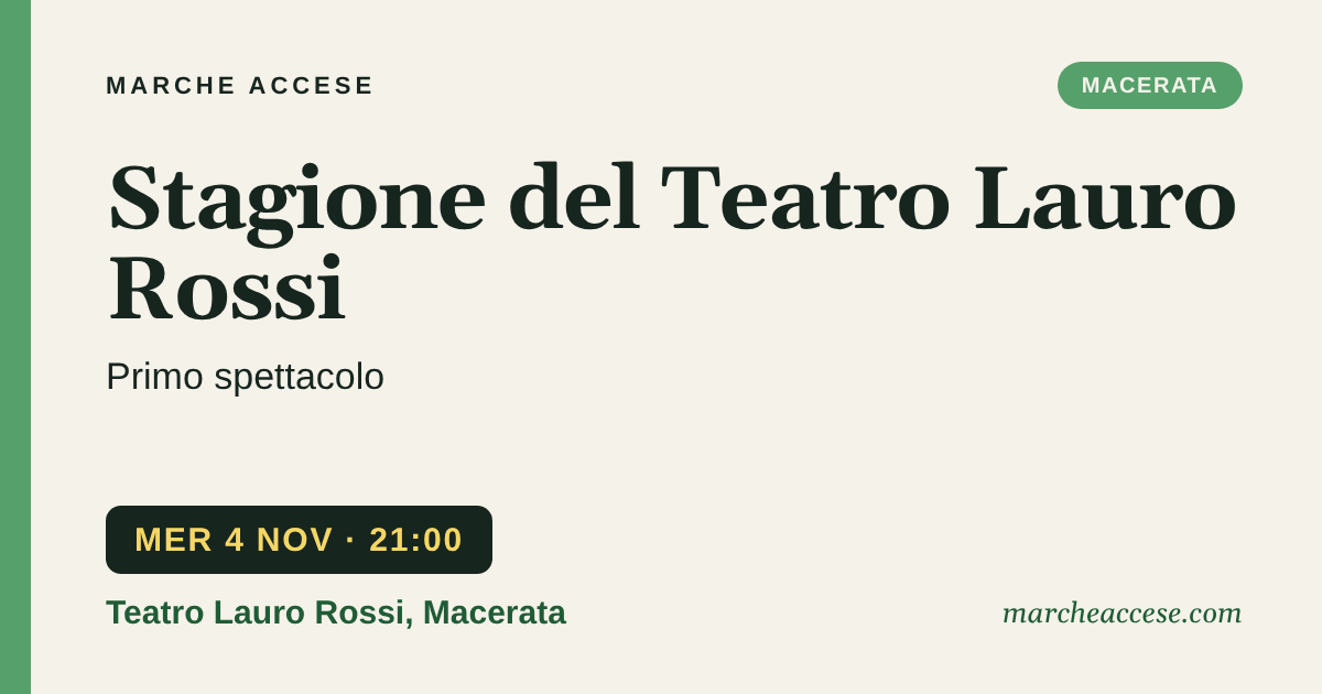Stagione del Teatro Lauro Rossi | primo spettacolo, mercoledì 4 novembre 2026, Teatro Lauro Rossi, Macerata