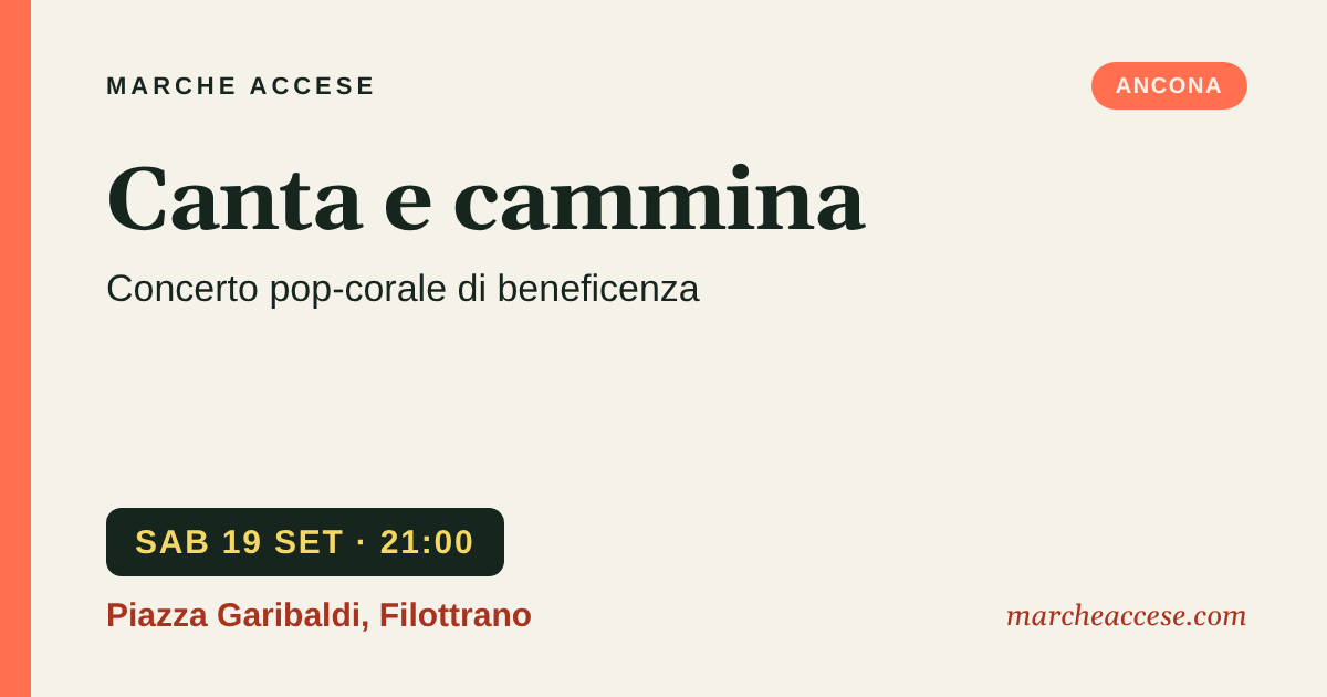 Canta e cammina | concerto pop-corale di beneficenza, sabato 19 settembre 2026, Piazza Garibaldi, Filottrano