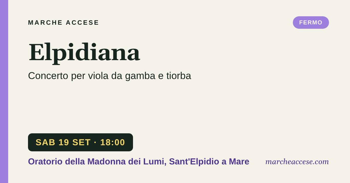 Elpidiana | concerto per viola da gamba e tiorba, sabato 19 settembre 2026, Oratorio della Madonna dei Lumi, Sant'Elpidio a Mare