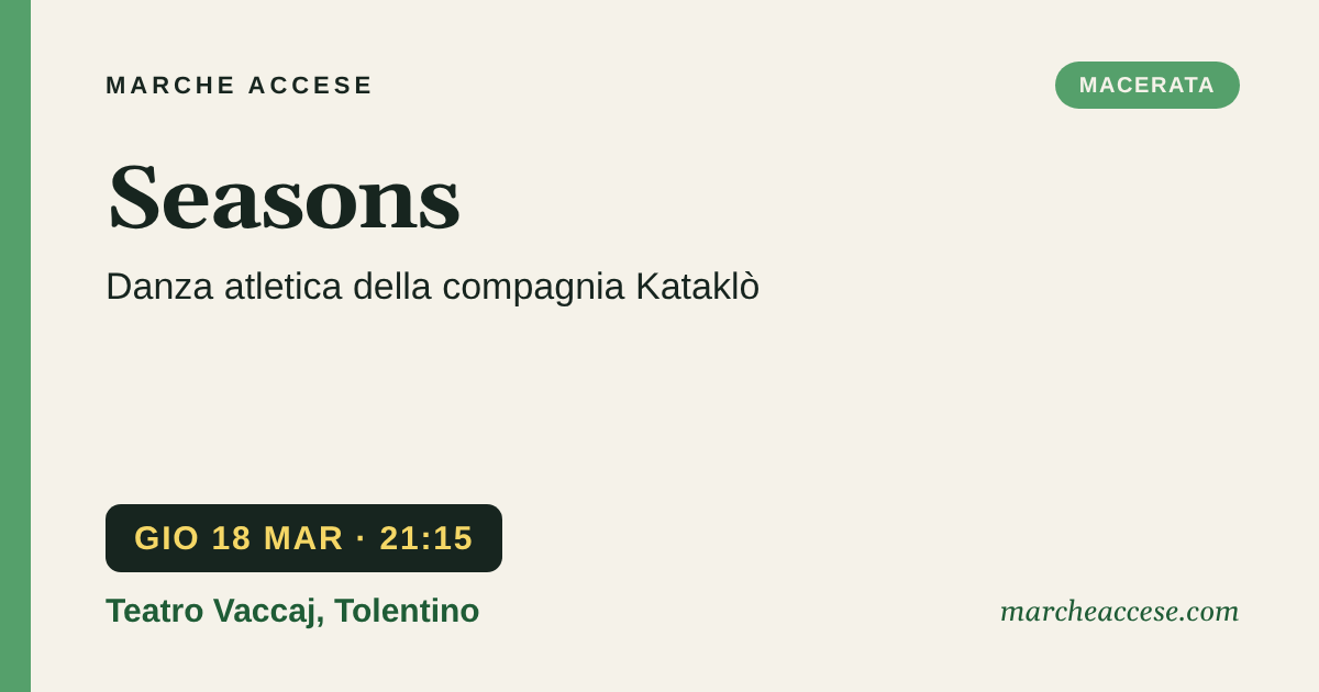 Seasons | danza atletica della compagnia Kataklò, giovedì 18 marzo 2027, Teatro Vaccaj, Tolentino