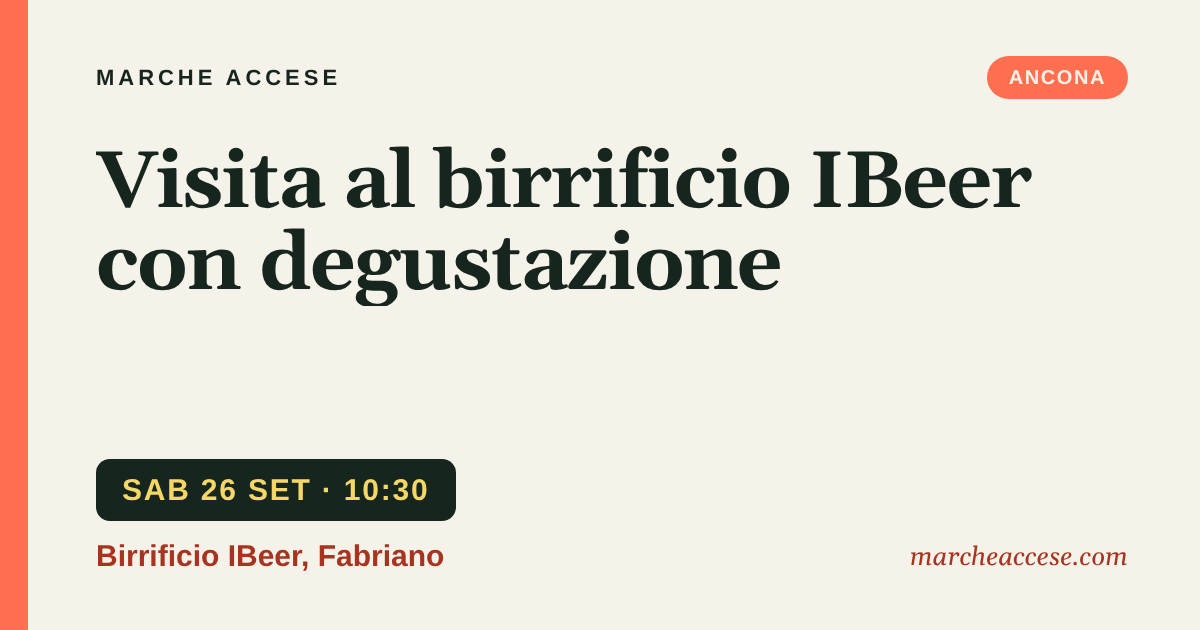 Visita al birrificio IBeer con degustazione, sabato 26 settembre 2026, Birrificio IBeer, Fabriano