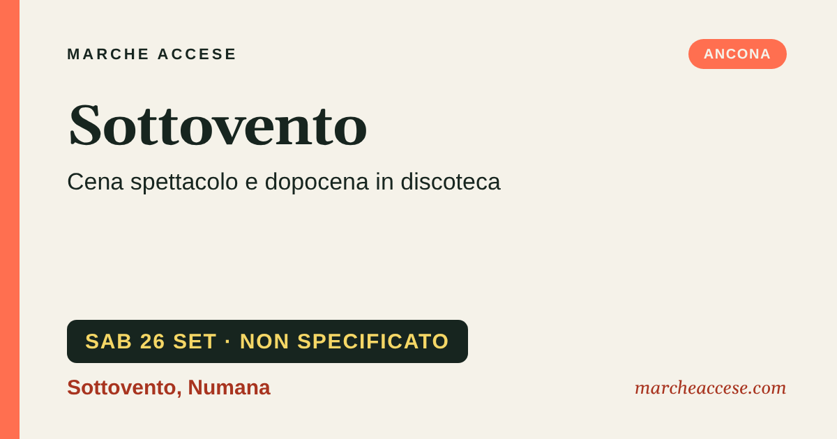Sottovento | cena spettacolo e dopocena in discoteca, sabato 26 settembre 2026, Sottovento, Numana