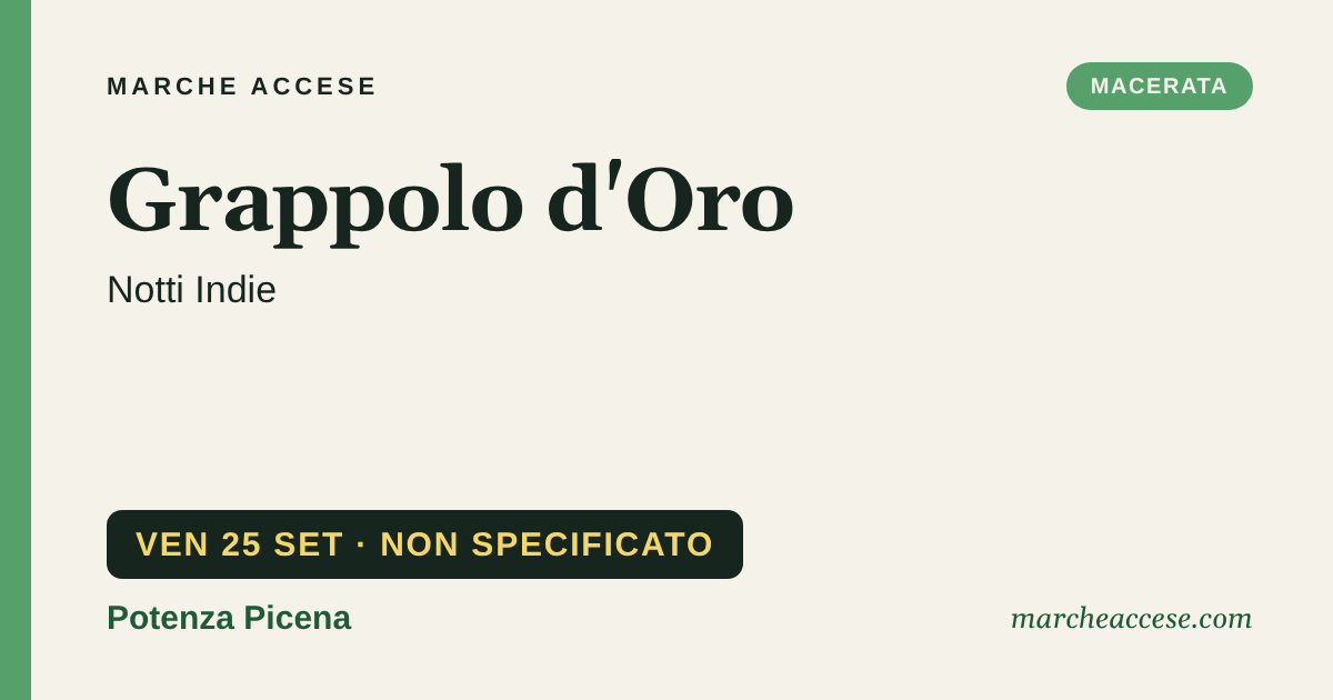 Grappolo d'Oro | Notti Indie, venerdì 25 settembre 2026, Potenza Picena
