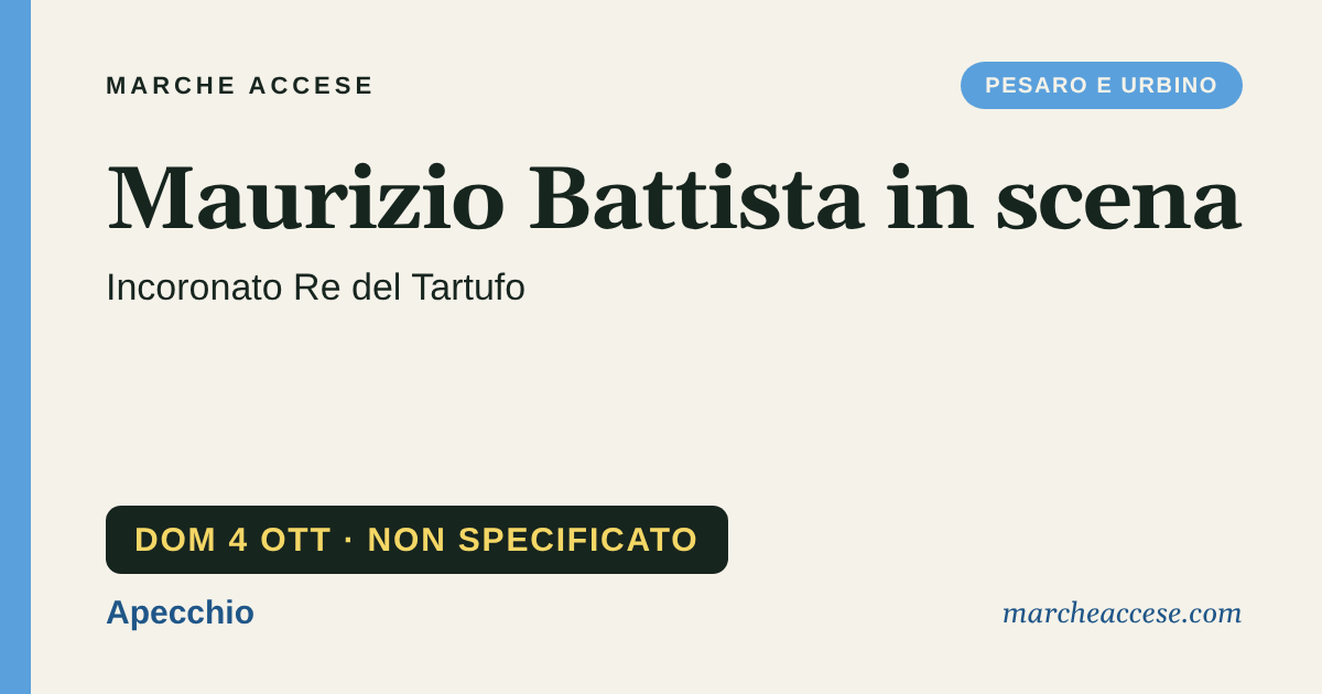 Maurizio Battista in scena | incoronato Re del Tartufo, domenica 4 ottobre 2026, Apecchio