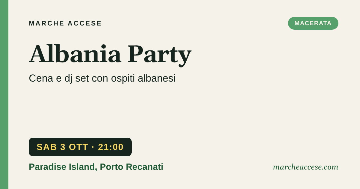 Albania Party | cena e dj set con ospiti albanesi, sabato 3 ottobre 2026, Paradise Island, Porto Recanati