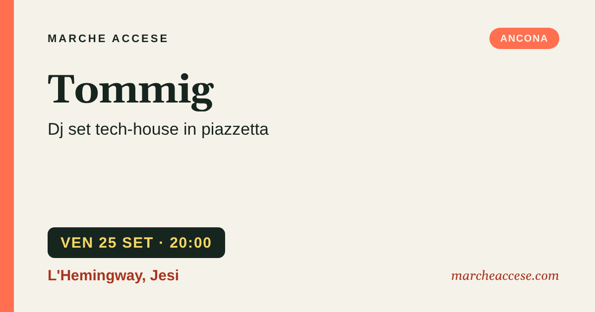 Tommig | dj set tech-house in piazzetta, venerdì 25 settembre 2026, L'Hemingway, Jesi