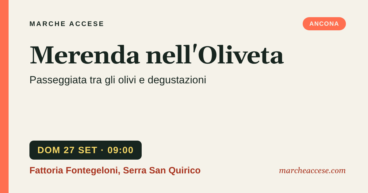 Merenda nell'Oliveta | passeggiata tra gli olivi e degustazioni, domenica 27 settembre 2026, Fattoria Fontegeloni, Serra San Quirico