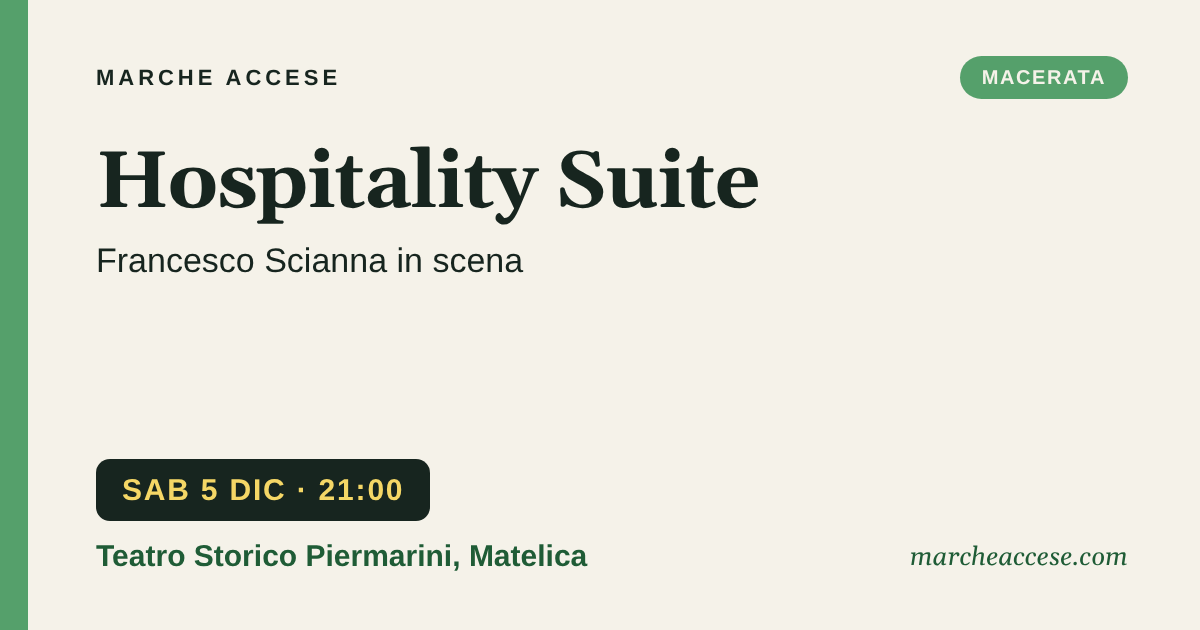 Hospitality Suite | Francesco Scianna in scena, sabato 5 dicembre 2026, Teatro Storico Piermarini, Matelica