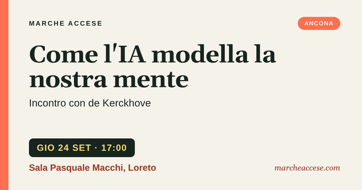Come l'IA modella la nostra mente | incontro con de Kerckhove, giovedì 24 settembre 2026, Sala Pasquale Macchi, Loreto