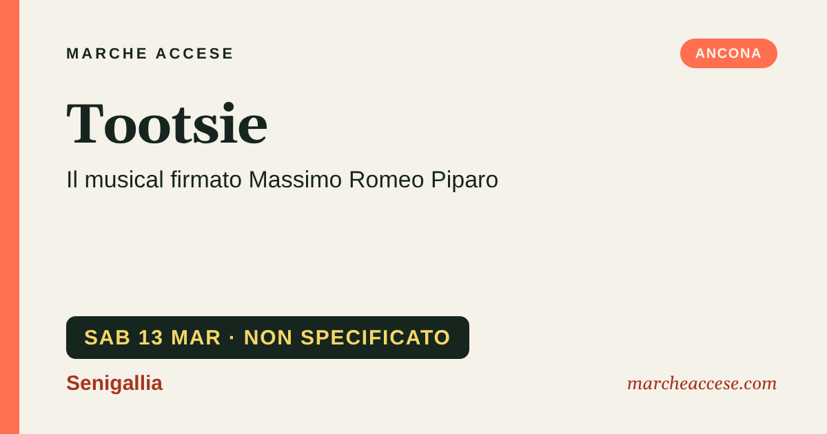Tootsie | il musical firmato Massimo Romeo Piparo, sabato 13 marzo 2027, Senigallia