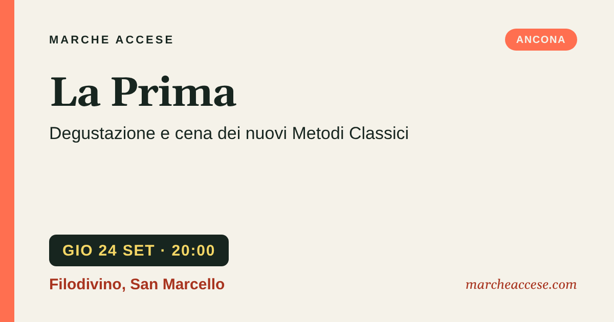 La Prima | degustazione e cena dei nuovi Metodi Classici, giovedì 24 settembre 2026, Filodivino, San Marcello
