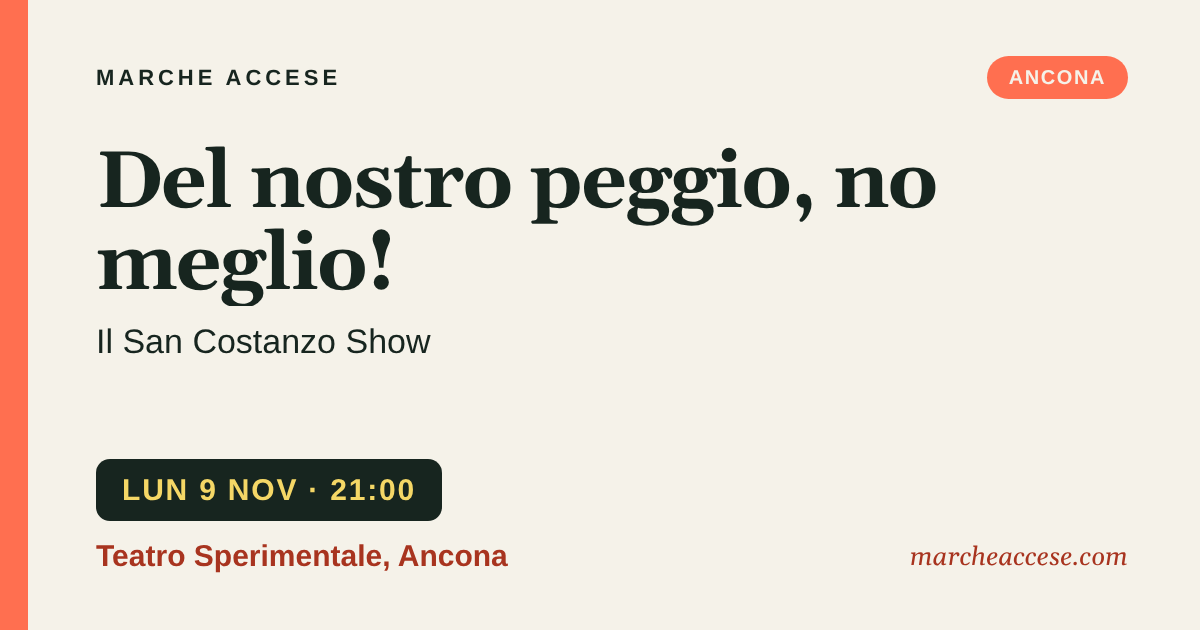 Del nostro peggio, no meglio! | il San Costanzo Show, lunedì 9 novembre 2026, Teatro Sperimentale, Ancona