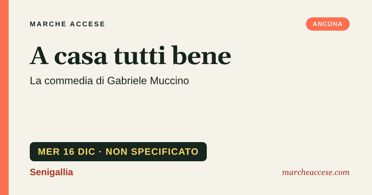 A casa tutti bene | la commedia di Gabriele Muccino, mercoledì 16 dicembre 2026, Senigallia