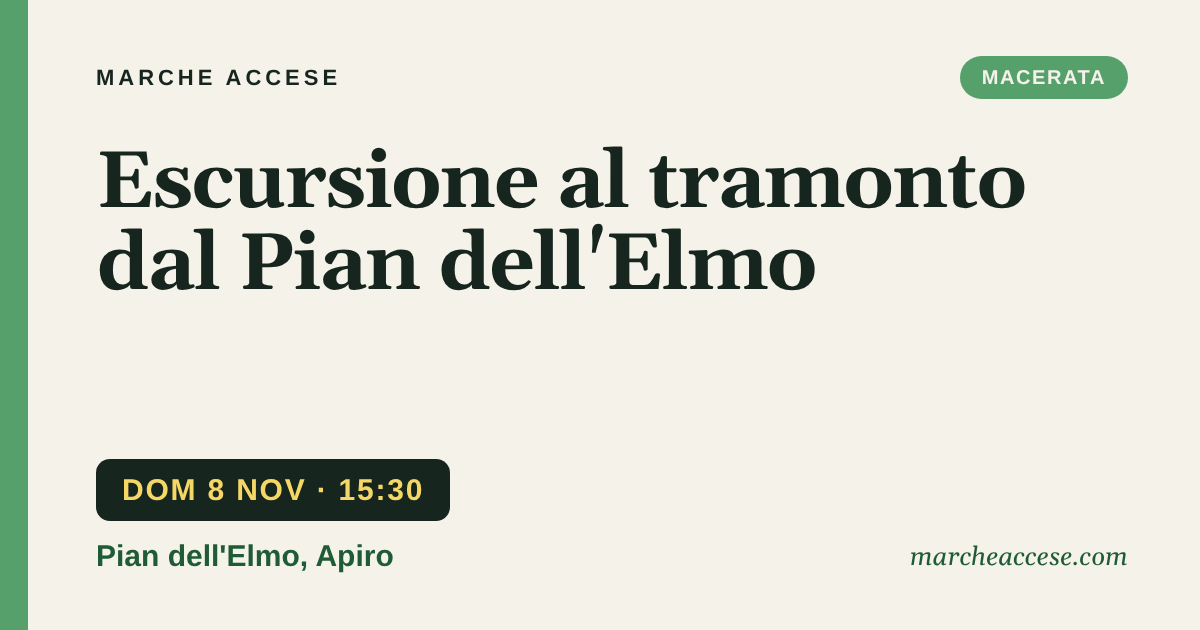 Escursione al tramonto dal Pian dell'Elmo, domenica 8 novembre 2026, Pian dell'Elmo, Apiro