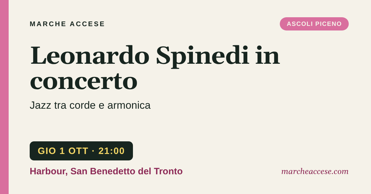 Leonardo Spinedi in concerto | jazz tra corde e armonica, giovedì 1 ottobre 2026, Harbour, San Benedetto del Tronto