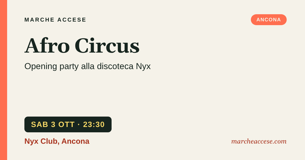 Afro Circus | opening party alla discoteca Nyx, sabato 3 ottobre 2026, Nyx Club, Ancona