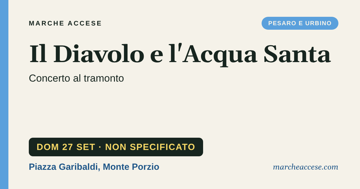 Il Diavolo e l'Acqua Santa | concerto al tramonto, domenica 27 settembre 2026, Piazza Garibaldi, Monte Porzio