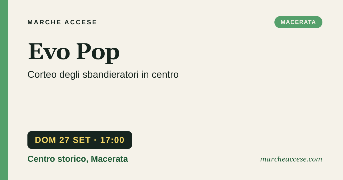 Evo Pop | corteo degli sbandieratori in centro, domenica 27 settembre 2026, Centro storico, Macerata