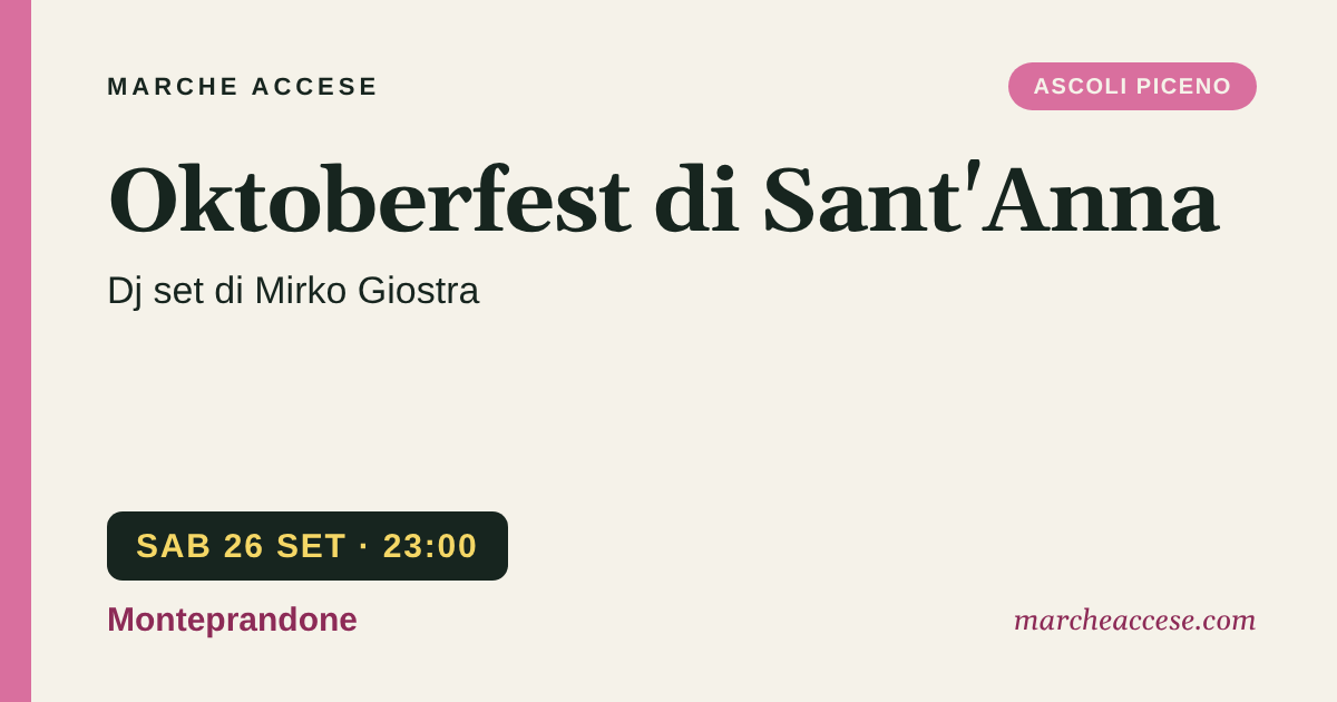 Oktoberfest di Sant'Anna | dj set di Mirko Giostra, sabato 26 settembre 2026, Monteprandone