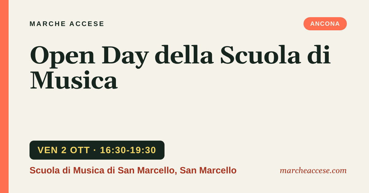 Open Day della Scuola di Musica, venerdì 2 ottobre 2026, Scuola di Musica di San Marcello, San Marcello