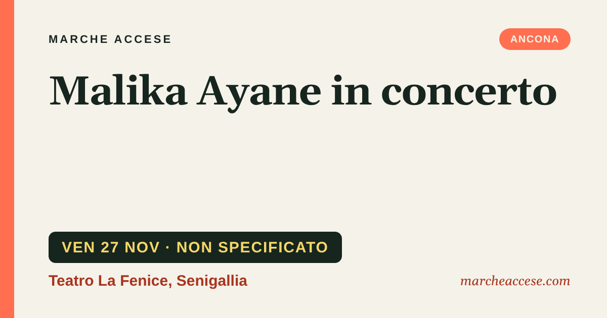 Malika Ayane in concerto, venerdì 27 novembre 2026, Teatro La Fenice, Senigallia