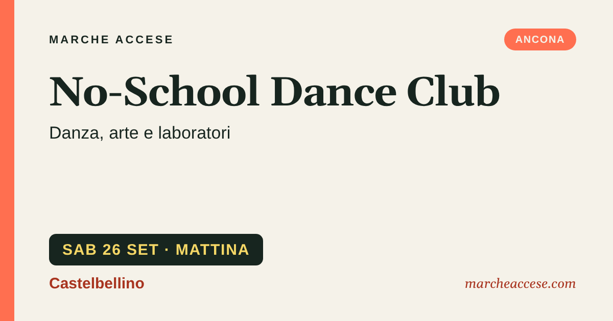 No-School Dance Club | danza, arte e laboratori, sabato 26 settembre 2026, Castelbellino