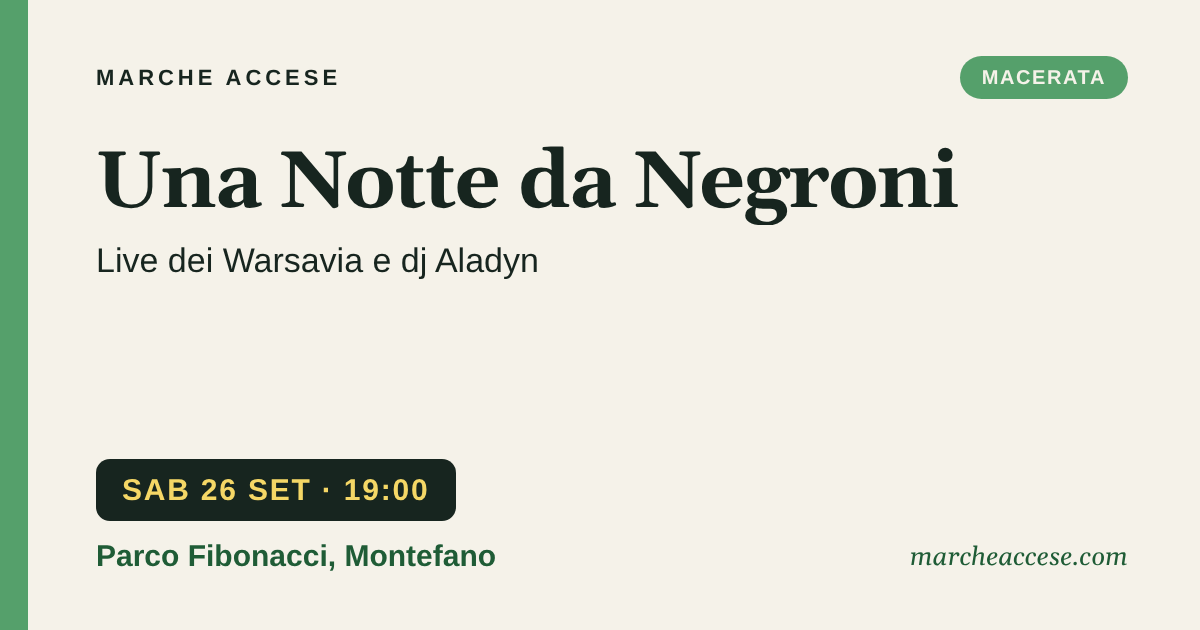 Una Notte da Negroni | live dei Warsavia e dj Aladyn, sabato 26 settembre 2026, Parco Fibonacci, Montefano