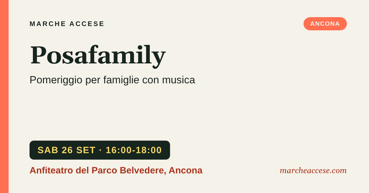 Posafamily | pomeriggio per famiglie con musica, sabato 26 settembre 2026, Anfiteatro del Parco Belvedere, Ancona