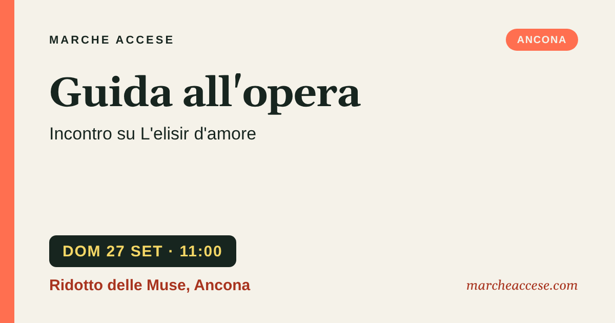 Guida all'opera | incontro su L'elisir d'amore, domenica 27 settembre 2026, Ridotto delle Muse, Ancona