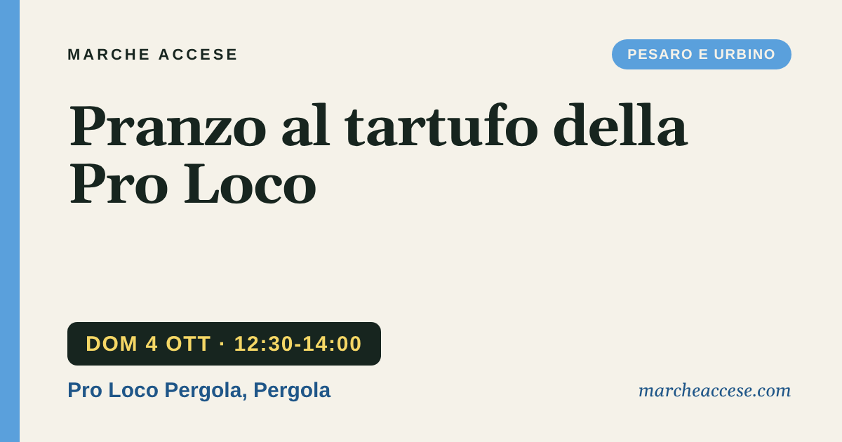 Pranzo al tartufo della Pro Loco, domenica 4 ottobre 2026, Pro Loco Pergola, Pergola