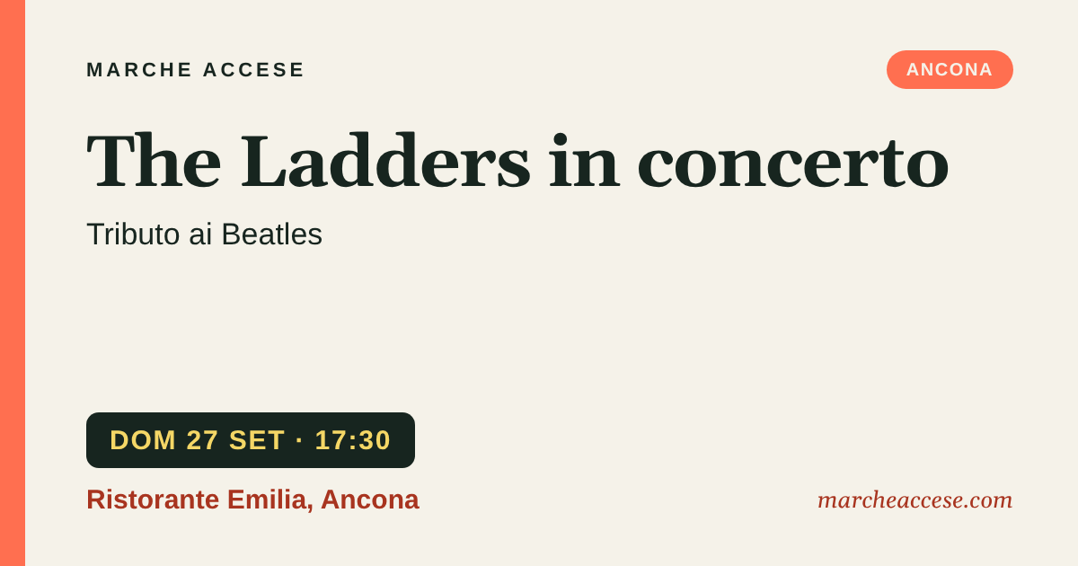 The Ladders in concerto | tributo ai Beatles, domenica 27 settembre 2026, Ristorante Emilia, Ancona
