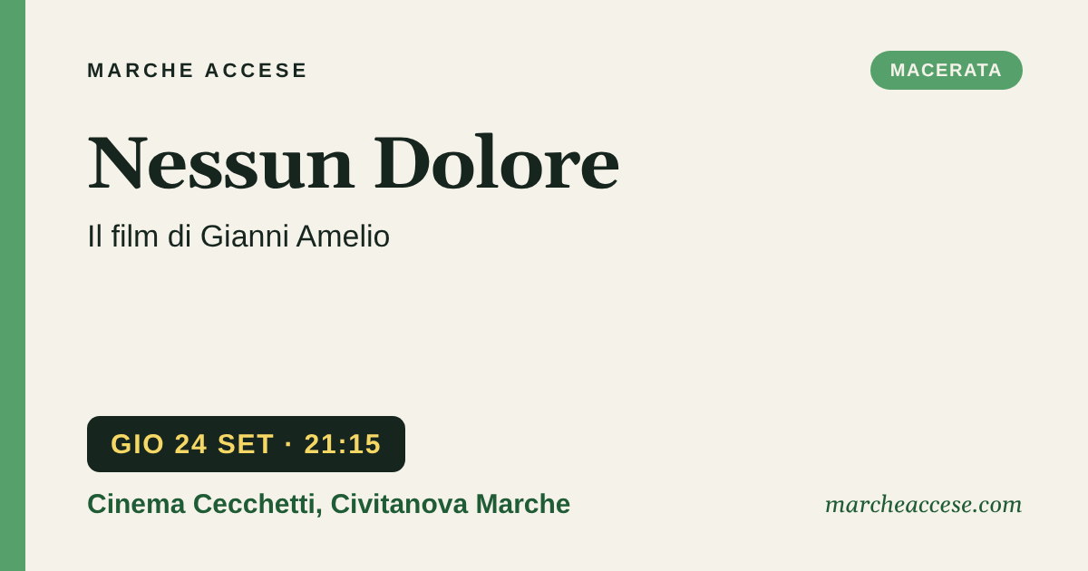 Nessun Dolore | il film di Gianni Amelio, giovedì 24 settembre 2026, Cinema Cecchetti, Civitanova Marche