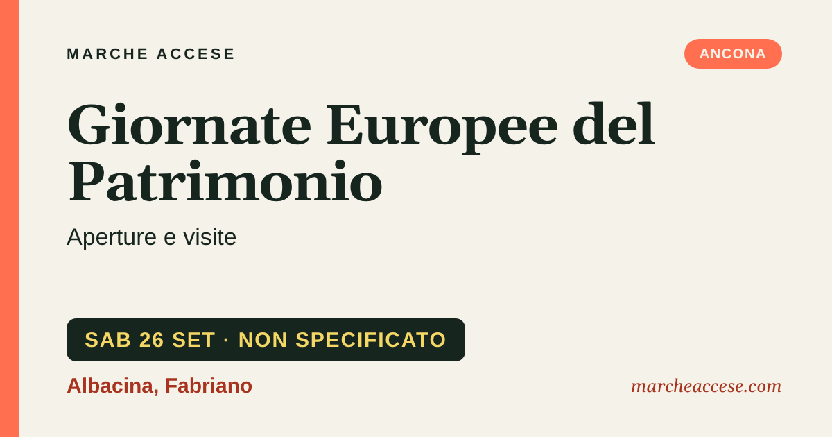 Giornate Europee del Patrimonio | aperture e visite, sabato 26 settembre 2026, Albacina, Fabriano