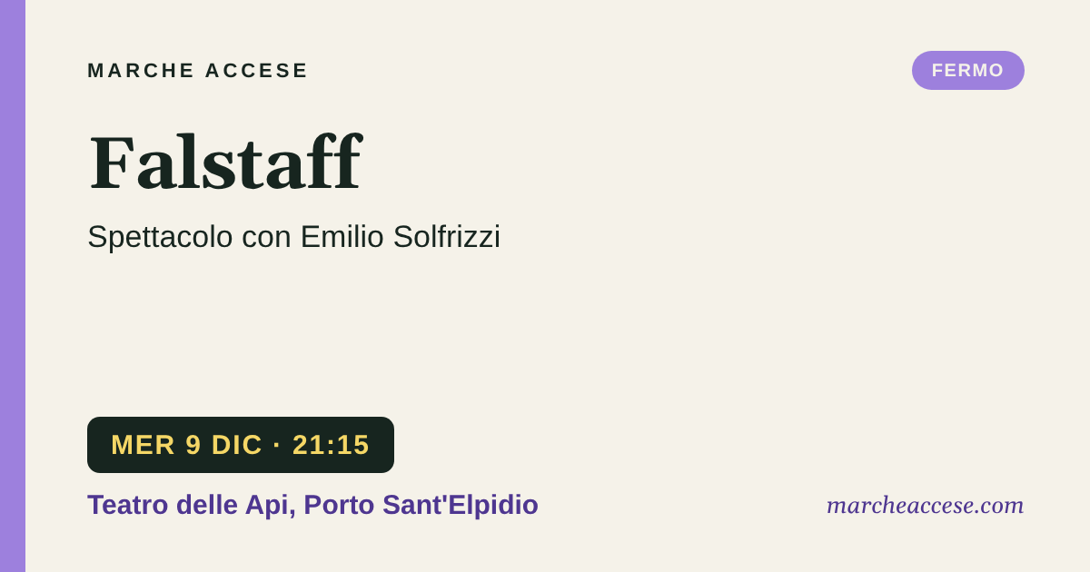 Falstaff | spettacolo con Emilio Solfrizzi, mercoledì 9 dicembre 2026, Teatro delle Api, Porto Sant'Elpidio