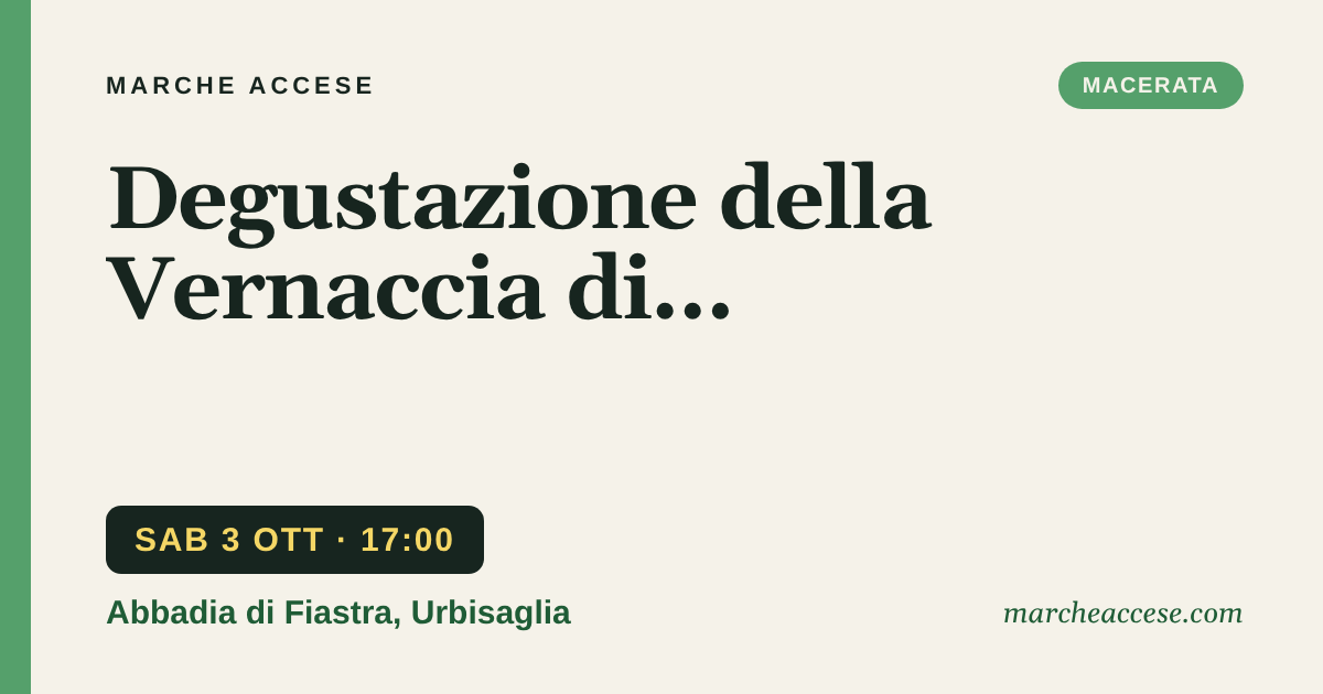 Degustazione della Vernaccia di Serrapetrona, sabato 3 ottobre 2026, Abbadia di Fiastra, Urbisaglia