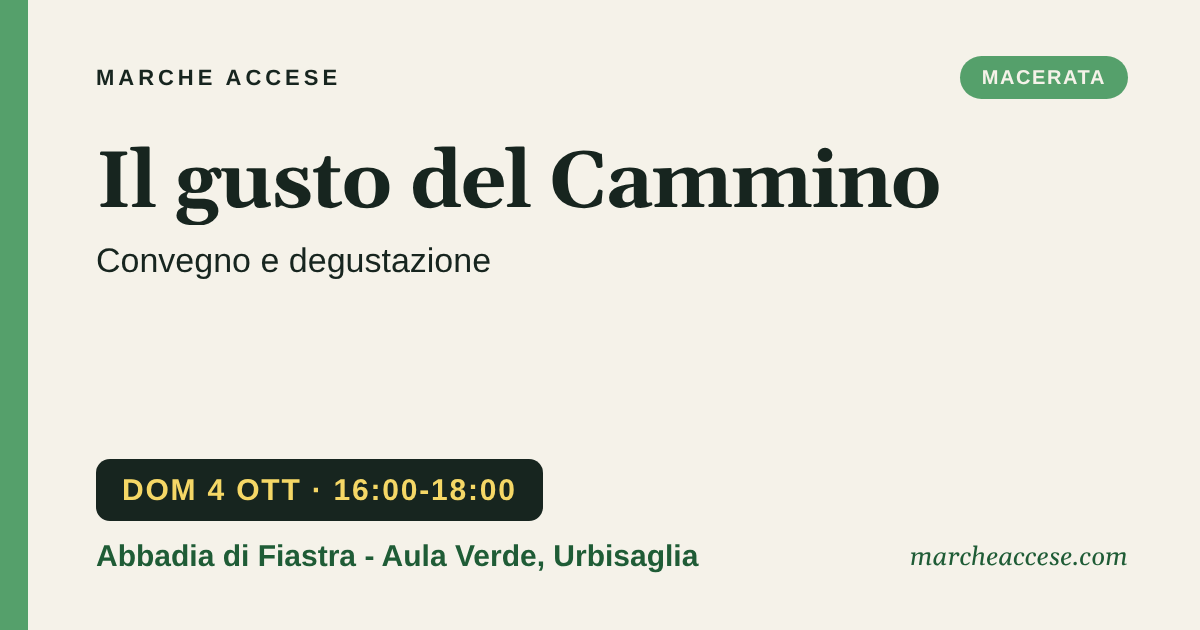 Il gusto del Cammino | convegno e degustazione, domenica 4 ottobre 2026, Abbadia di Fiastra - Aula Verde, Urbisaglia