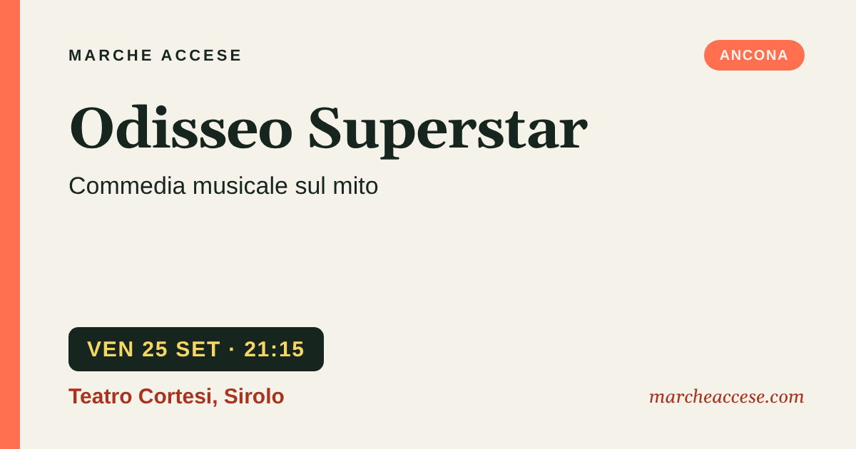 Odisseo Superstar | commedia musicale sul mito, venerdì 25 settembre 2026, Teatro Cortesi, Sirolo