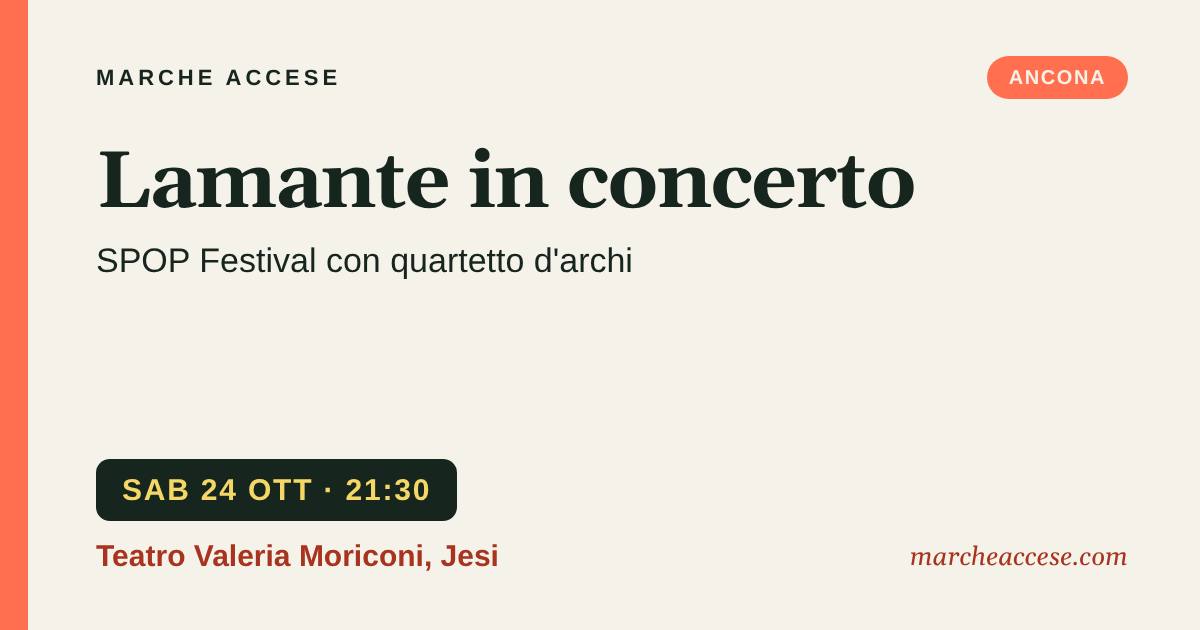 Lamante in concerto | SPOP Festival con quartetto d'archi, sabato 24 ottobre 2026, Teatro Valeria Moriconi, Jesi