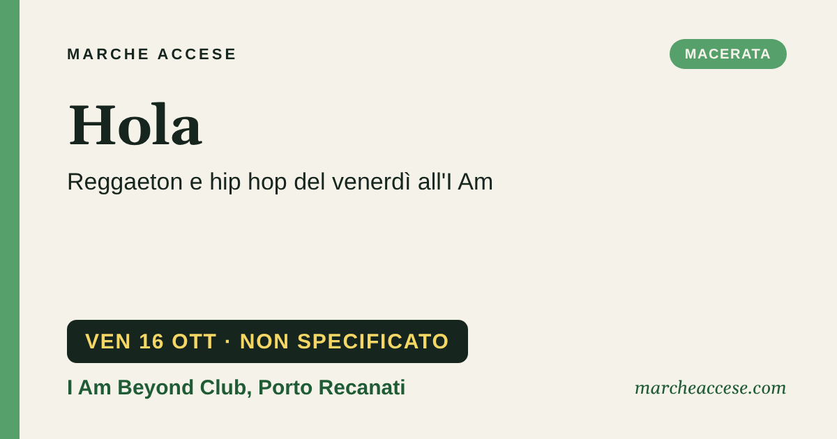 Hola | reggaeton e hip hop del venerdì all'I Am, venerdì 16 ottobre 2026, I Am Beyond Club, Porto Recanati