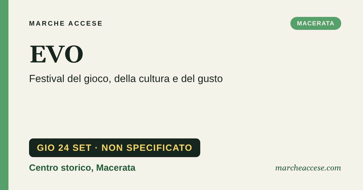 EVO | festival del gioco, della cultura e del gusto, giovedì 24 settembre 2026, Centro storico, Macerata