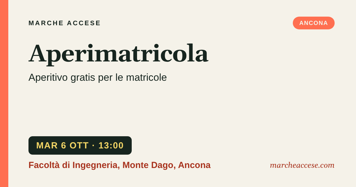 Aperimatricola | aperitivo gratis per le matricole, martedì 6 ottobre 2026, Facoltà di Ingegneria, Monte Dago, Ancona